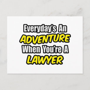 Elke dag is een avontuur...advocaat briefkaart