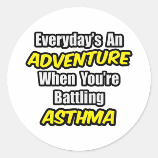 Elke dag is een avontuur...astma ronde sticker