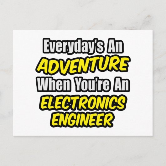 Elke dag is een avontuur .. Elektronica Engineer Briefkaart (Voorkant)