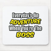 Elke dag is een avontuur... muismat (Voorkant)