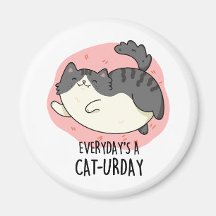 Elke dag is een kat-urday grappige vette keuty Cat Magneet