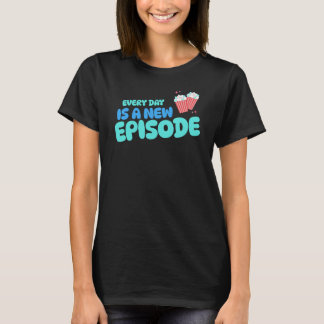 Elke dag is een nieuwe aflevering van Telenovela T-shirt