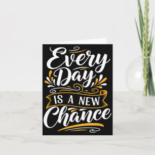 Elke Dag Is Een Nieuwe Kans Inspirerende Motivatie Kaart