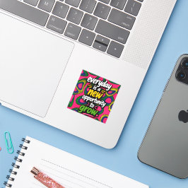 Elke dag is een nieuwe kans om te groeien! sticker