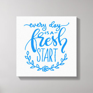 Elke dag is een nieuwe start canvas afdruk