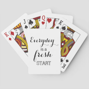 Elke dag is een nieuwe start pokerkaarten