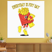 Elke dag is Fry Day Canvas Afdruk (Insitu (Woonkamer))