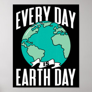 Elke dag is het Earth Day Environment Natuur Save Poster