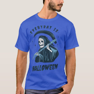 elke dag is het grappig dat Halloween Grim Reaper T-shirt