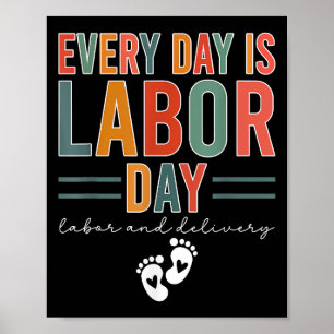 Elke dag is het Labor Day T-shirt arbeid en leveri Poster