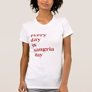 Elke dag is het Sangria Day T-shirt