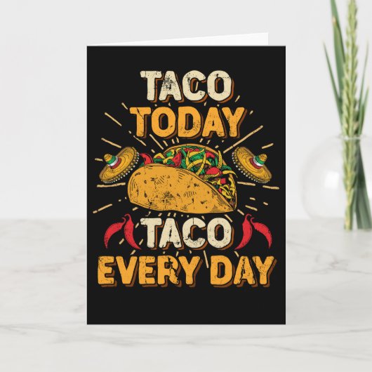Elke dag is het Taco Day Taco dinsdag Cinco de May Kaart (Voorkant)