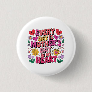 Elke Dag Is Moederdag In Mijn Hart Ronde Button 3,2 Cm