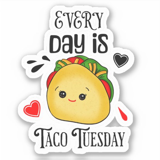 Elke dag is Taco dinsdag Sticker (Voorkant)