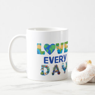 Elke dag liefde op aarde koffiemok