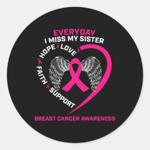 Elke dag mis ik mijn zuster Cute Pink Breast Cance Ronde Sticker