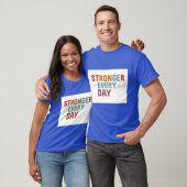 "Elke dag sterker": T-shirt (Unisex)