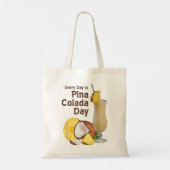 Elke dag wordt Pina Colada Day Pineapple Coconuts  Tote Bag (Achterkant)