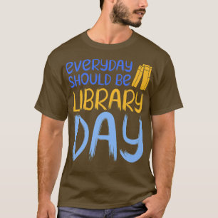 Elke dag zou het boek van de Bibliotheek van de Da T-shirt