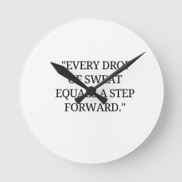 Elke druppel zweet is een stap vooruit ronde klok