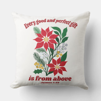 Elke Goede en Perfecte Gift – James 1:17 Kerstmis Kussen