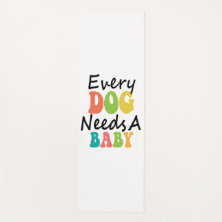 Elke hond heeft een Baby nodig Yogamat