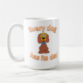 Elke hond heeft zijn dag koffiemok (Links)