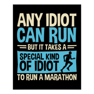 Elke Idioot kan funny Marathon runner Perfect Poster