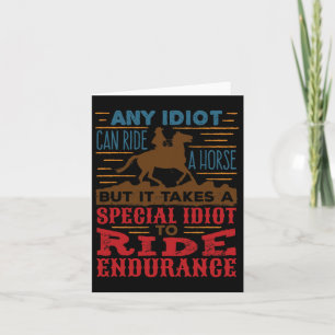 Elke idioot kan rijden op een paard grappig uithou kaart
