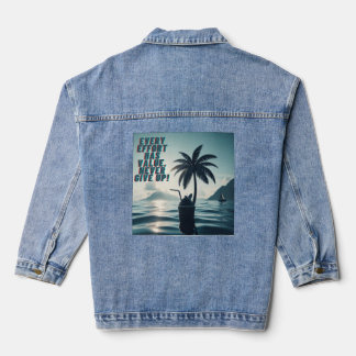 Elke inspanning doet ertoe, geef nooit op denim jacket