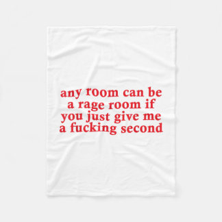 Elke kamer kan een rage kamer zijn als je een fuck fleece deken