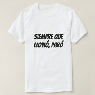 Elke keer dat het regent stopte het Spaans T-shirt