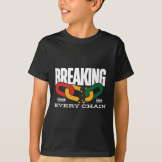 Elke keten doorbreken sinds 1865 Juneteenth _2  T-shirt