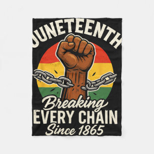Elke keten doorbreken sinds 1865 Juneteenth Afrika Fleece Deken