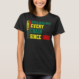 Elke keten doorbreken sinds 1865. Zwarte geschiede T-shirt
