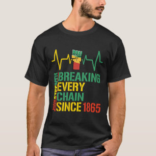 Elke ketting breken sinds 1865 Black History 3 T-shirt