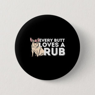 Elke kont houdt van een goede wrijf grappige bbq r ronde button 5,7 cm