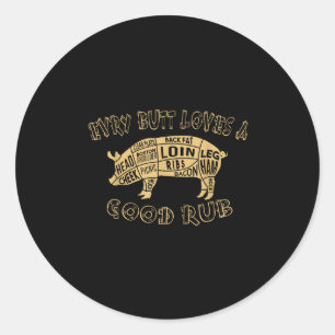 Elke kont houdt verdient een goede wrijf BBQ varke Ronde Sticker