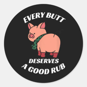 Elke kont verdient een goede wrijf grillen slager ronde sticker