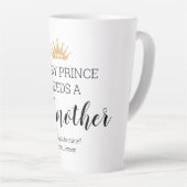 Elke prins heeft een Godmoeder Christening nodig Latte Mok (Rechterhoek)