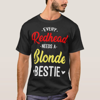 Elke Redhead heeft een Blonde Bestie Gift Best Fri T-shirt