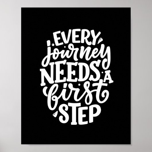 Elke reis heeft een eerste stap-inspiratie nodig poster (Voorkant)