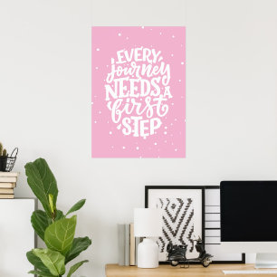 Elke reis heeft een eerste stap nodig poster