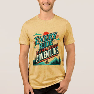 Elke rit is een nieuw avontuur Tri-Blend Shirt