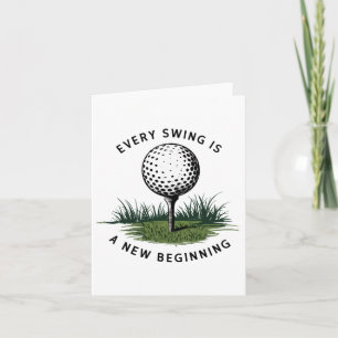 Elke schommel is een nieuw begin golf kaart