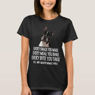 Elke snack die je maakt Franse Bulldog mama en Fra T-shirt