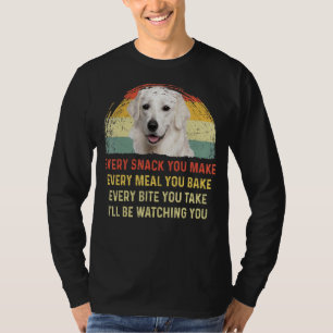 Elke snack die je maakt Kuvasz Hond Mam Hond Pap R T-shirt