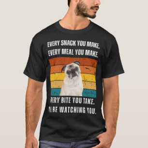 Elke snack die je maakt Pug retro T-shirt