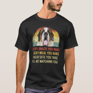 Elke snack die je maakt van St Bernard Dog mam. T-shirt