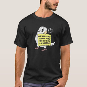 Elke snack-maaltijd of biet I White Budgie Budgeri T-shirt